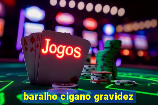 baralho cigano gravidez